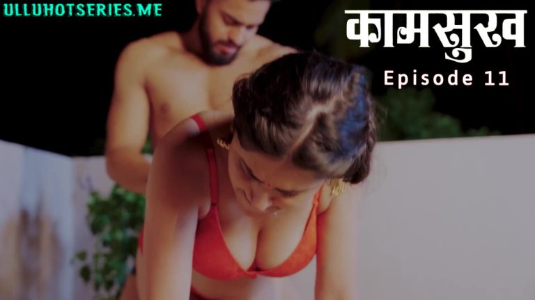 Kaam Sukh Episode 11