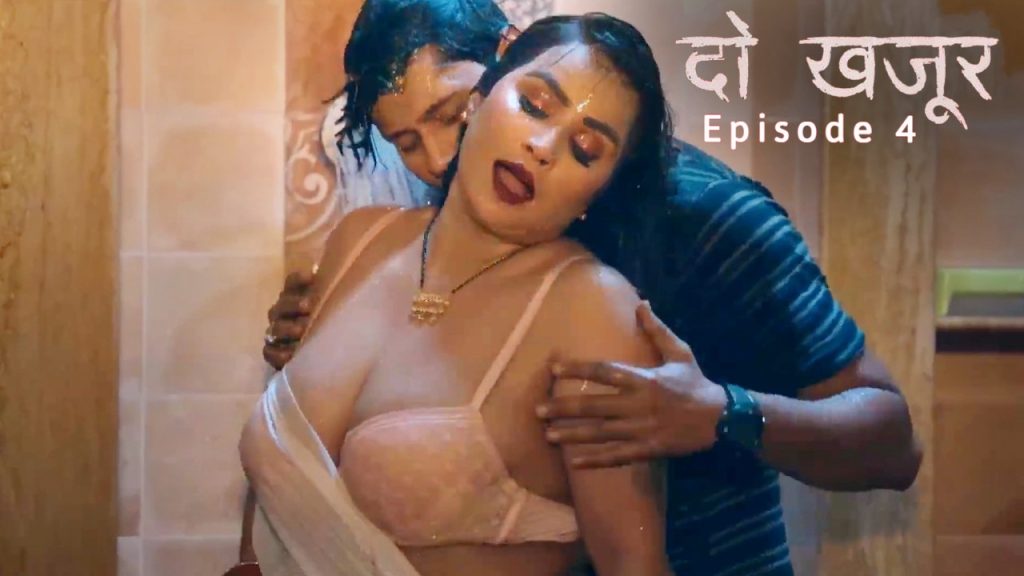 Do Khajur Episode 4