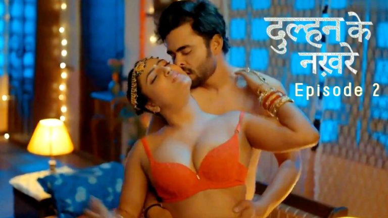 Dulhan Ke Nakhre Episode 2