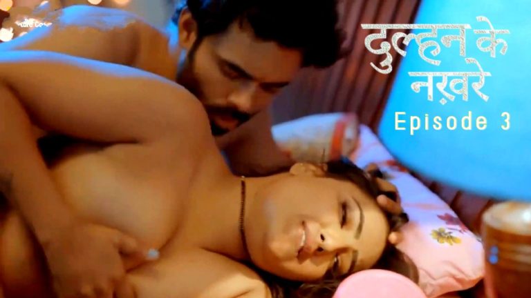 Dulhan Ke Nakhre Episode 3
