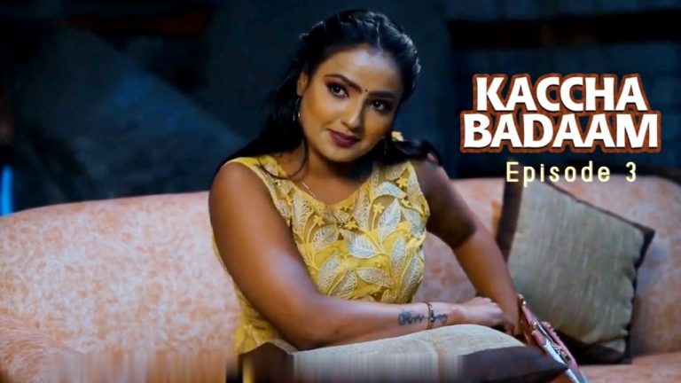 Kaccha Badaam Episode 3