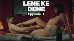 Lene Ke Dene Episode 4