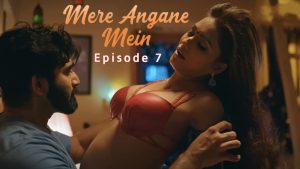 Mere Angane Mein Episode 7