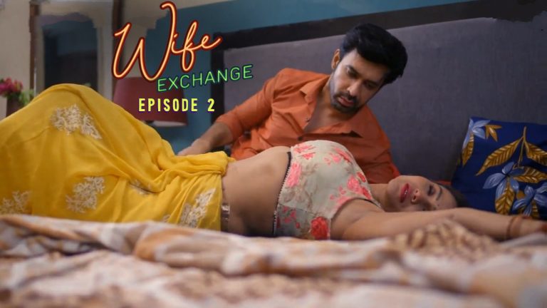 Wife Exchange Episode 2
