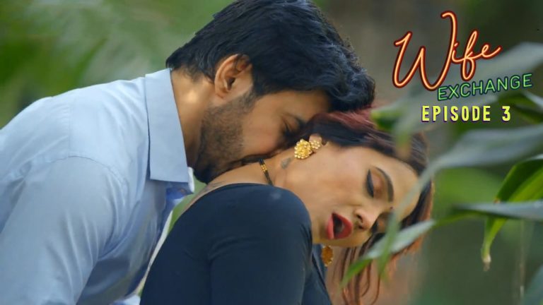 Wife Exchange Episode 3