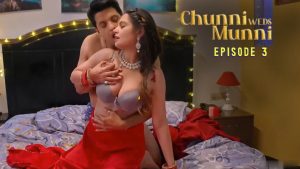 Chunni Weds Munni Episode 3
