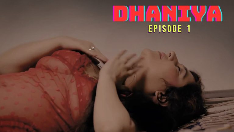 Dhaniya Episode 1