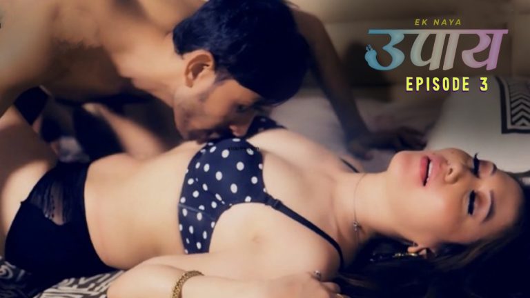 Ek Naya Upaay E03 LookEntertainment Hindi Hot Web Series