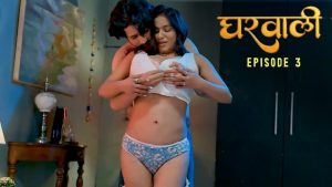 Gharwali Episode 3