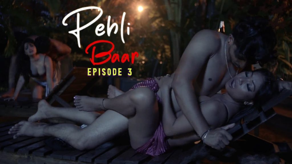 Pehli Baar Episode 3