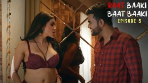 Raat Baaki Baat Baaki Episode 5