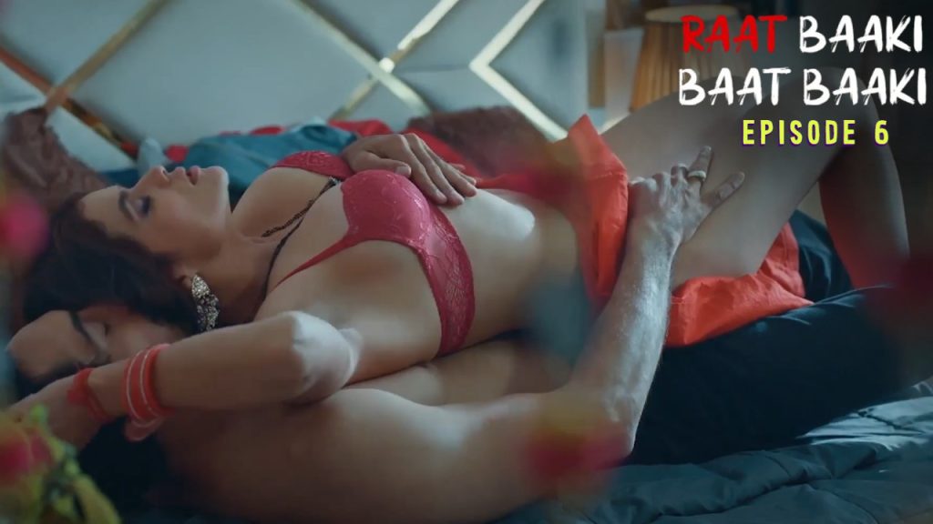 Raat Baaki Baat Baaki Episode 6