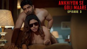 Ankhiyon Se Goli Maare Episode 3