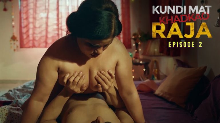Kundi Mat Khadkao Raja Episode 2