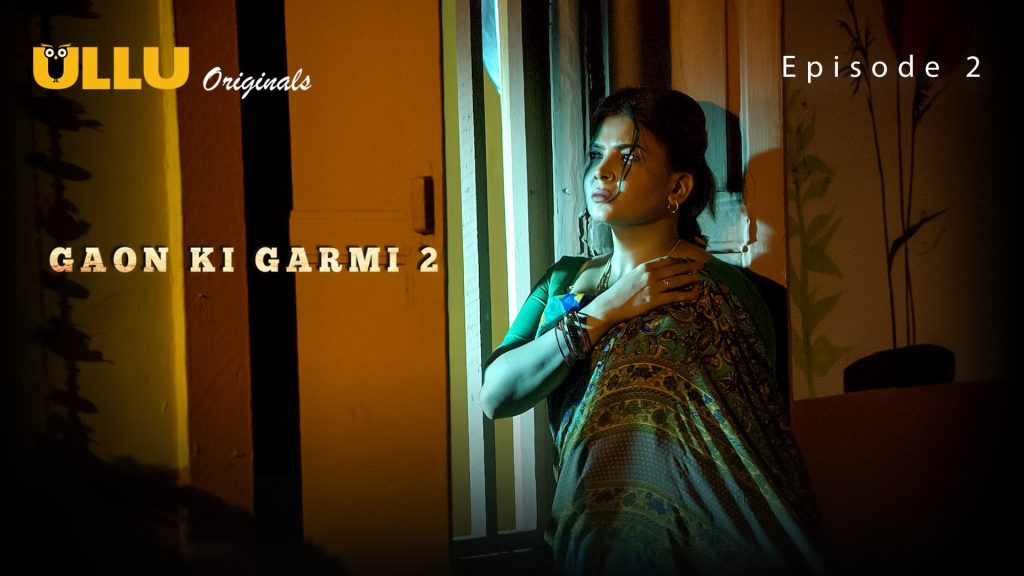 Gaon Ki Garmi 2 Episode 2