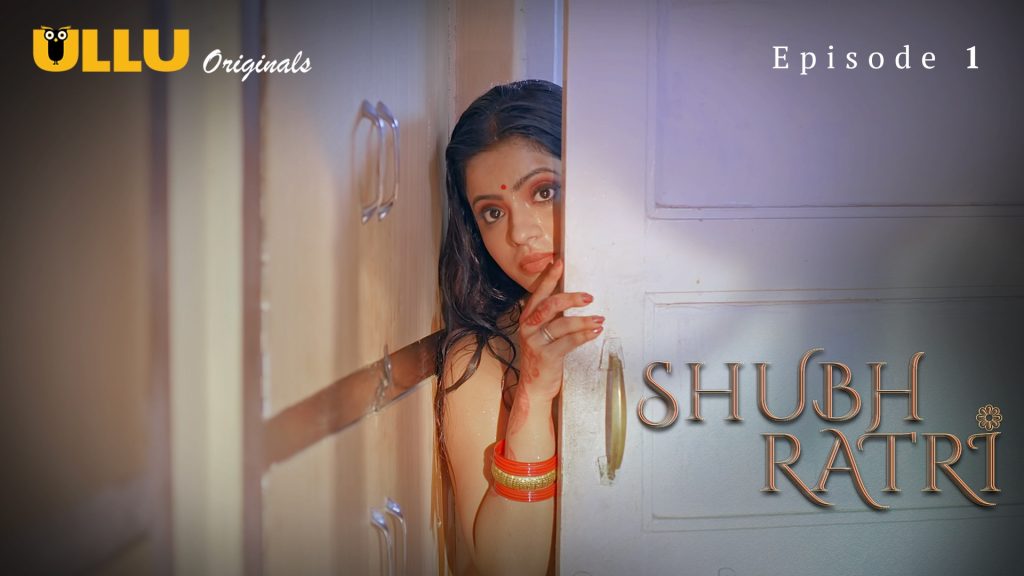 Shubhratri Episode 1