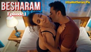 Besharam Episode 1