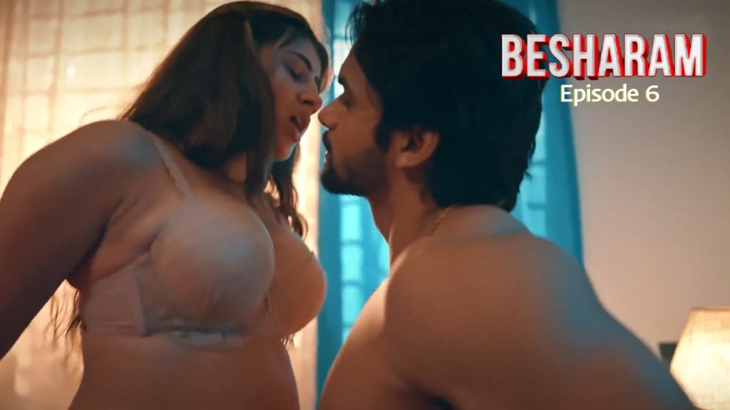 Besharam Episode 6