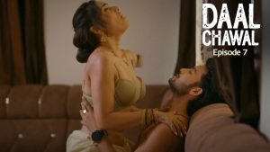 Daal Chawal Episode 7