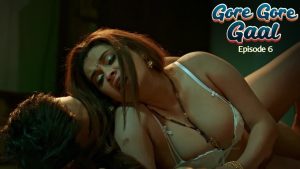 Gore Gore Gaal Episode 6