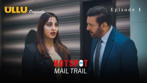 Hotspot Mail Trail Episode 1