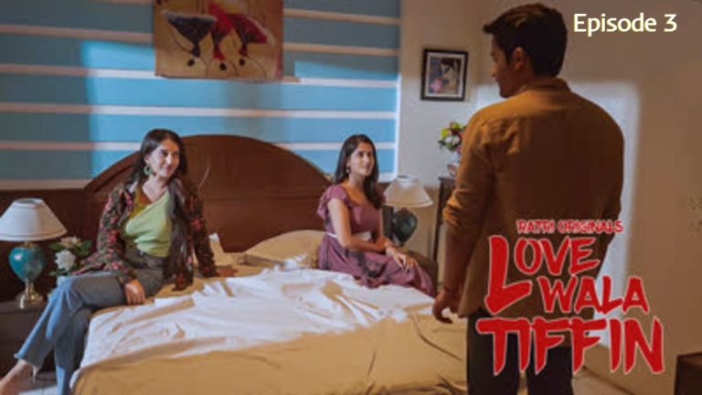Lovewala Tiffin Episode 3
