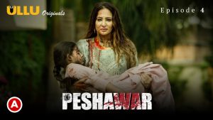 Peshawar Episode 4