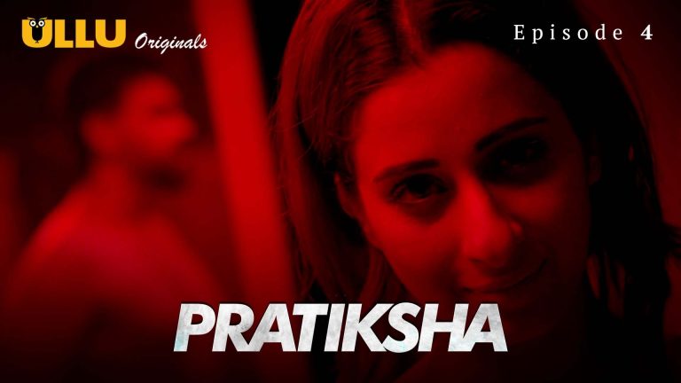 Pratiksha Episode 4