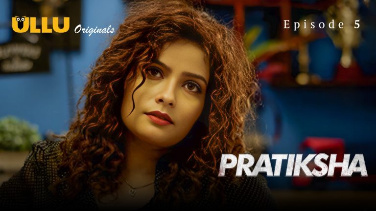 Pratiksha Episode 5