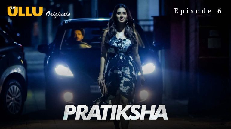 Pratiksha Episode 6