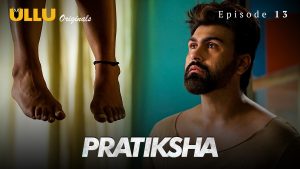Pratiksha Episode 13