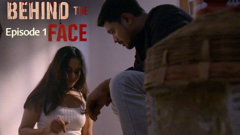 Behind The Face Episode 1