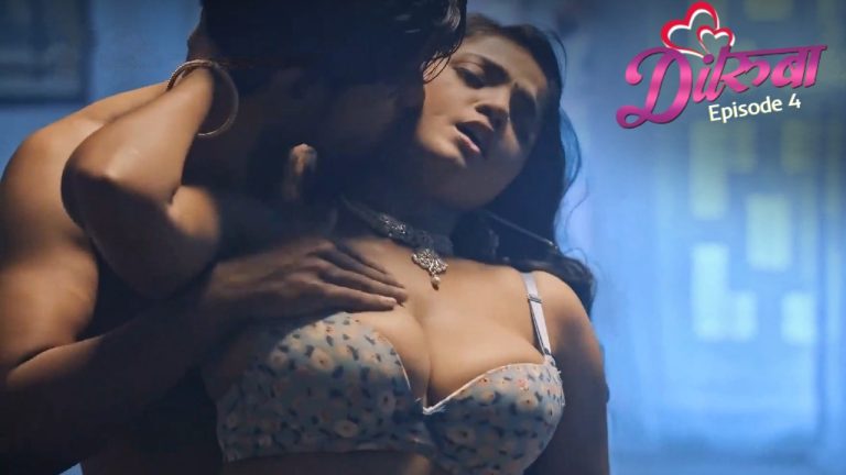 Dilruba Episode 4 LookEntertainment Hindi Hot Web Series