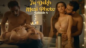 Tu Dekh Meri Photo Episode 4