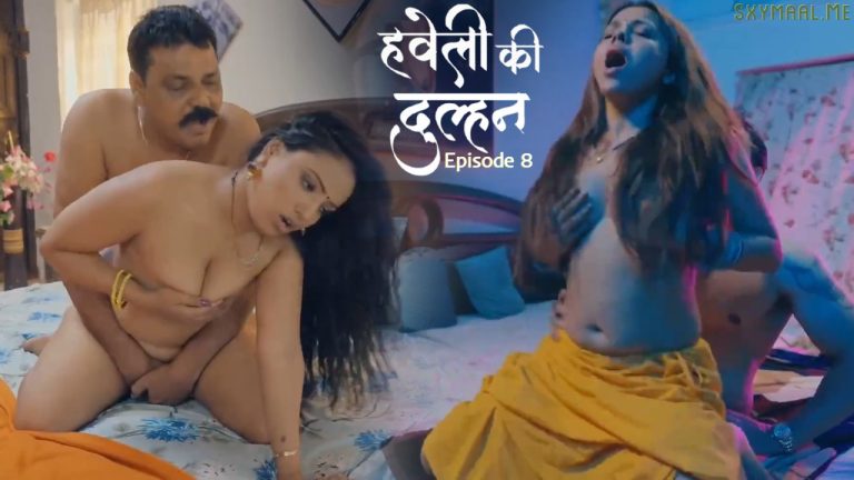 Haveli Ki Dulhan Episode 8