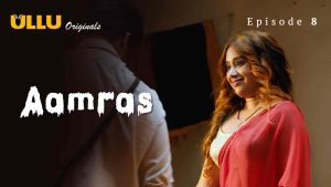 Aamras Episode 8