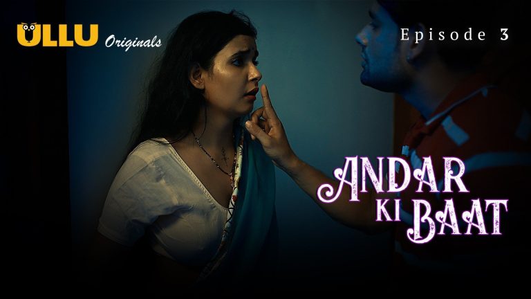Andar Ki Baat Episode 3