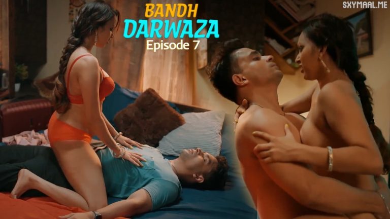 Bandh Darwaza Episode 7