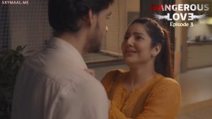 Dangerous Love Episode 3