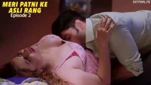 Meri Patni Ke Asli Rang Episode 2