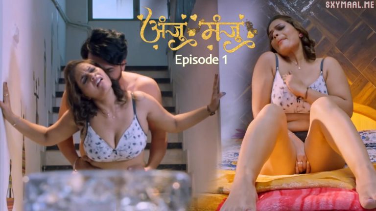 Anju or Manju Episode 1