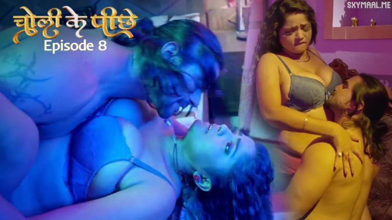 Choli Ke Piche Episode 8