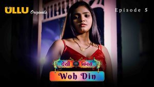 Desi Kisse Woh Din Episode 5