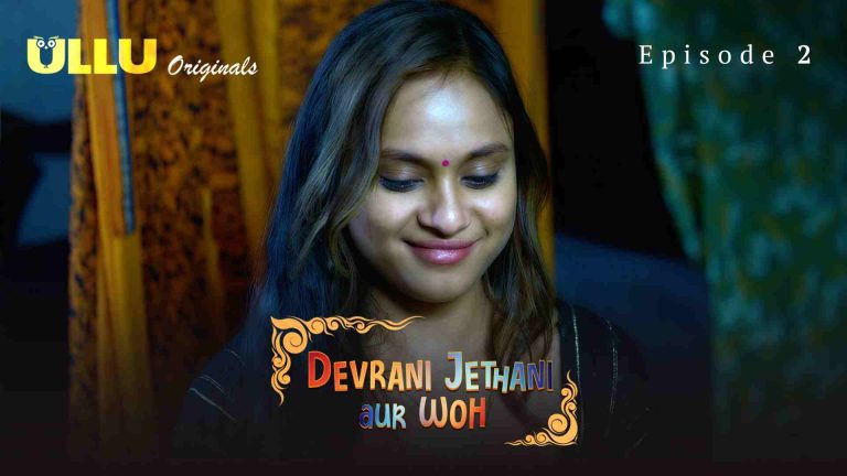 Devrani Jethani Aur Woh Episode 2
