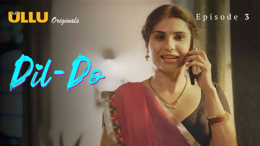 Dil – Do Episde 3