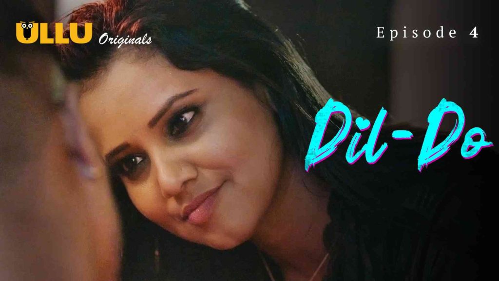 Dil – Do Episde 4
