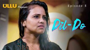 Dil – Do Episde 5