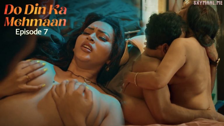 Do Din Ka Mehmaan Episode 7