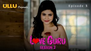 Love Guru 2 Episode 3
