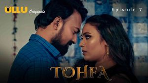 Tohfa Episode 7